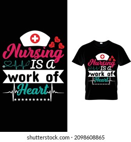 Nursing is a work of heart.