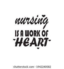 nursing is a work of heart letter quote