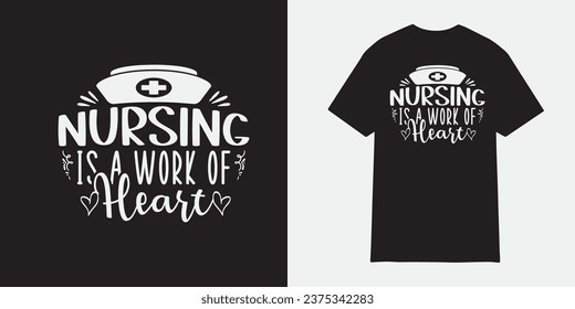 Nursing is a work of heart Nurse tshirt design, Nurse sublimation png, Free-ish, Black History png, Cut Files for Cricut, Silhouette, Typography nurse vector, nurse t shirt design