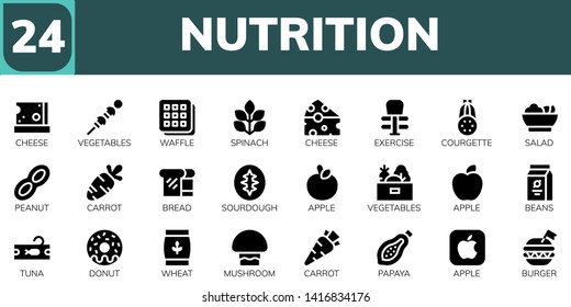 nutrition icon set. 24 filled nutrition icons.  Collection Of - Cheese, Vegetables, Waffle, Spinach, Exercise, Courgette, Salad, Peanut, Carrot, Bread, Sourdough, Apple, Beans