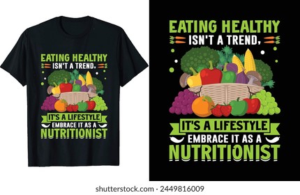 Nutritionist t shirt design, Healthy Eating t shirt, Nutrition t shirt, Nutritionist poster design, vector