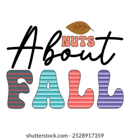 nuts about fall T shirt Design Lover