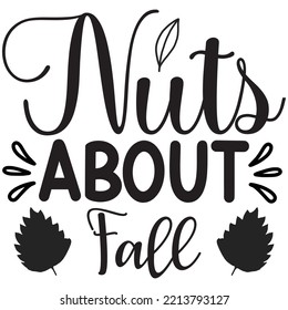 Nuts About Fall T-shirt Design Vector File.