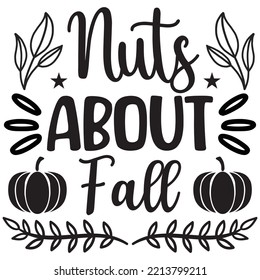 Nuts About Fall T-shirt Design Vector File.