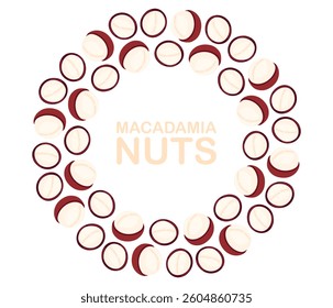 Nuts circle frame. Round macadamia nut border. Flat Vector illustration isolated on white background