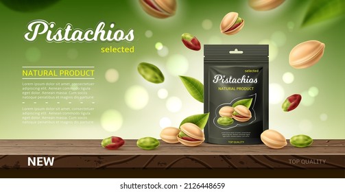 Nuts package poster. Realistic pistachios bag design. Advertising banner. Flying roasted seeds and green leaves. Natural snack packaging on tabletop. Healthy organic food