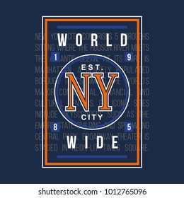 NY City worrld wide typography t shirt graphic design, vector illustration artistic concept,urban culture for young generation fashion style