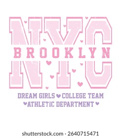 Nyc Brooklyn college varsity vintage typography. Vector illustration design for fashion graphics, t shirts, prints, posters, gifts.