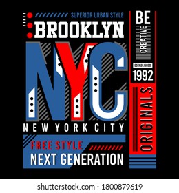 Nyc, brooklyn, superior urban style slogan typography design, vector illustrations