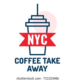 NYC. Coffee take away. Badge, logo, icon vector illustration on white background.