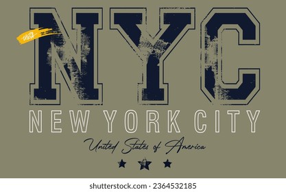 NYC grunge typography, Retro college style new york cyti typography slogan print - Vintage graphic font for apparel, print, poster, banner, postcard.