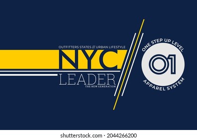 NYC, Leader new generation, moving forward, modern and stylish typography slogan. Colorful abstract design vector illustration for print tee shirt, typography, background, poster and more uses.