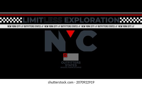 NYC, Limitless Exploration, modern and stylish typography slogan. Abstract design with the lines style. Vector illustration print tee shirt, typography, background, poster and more uses.