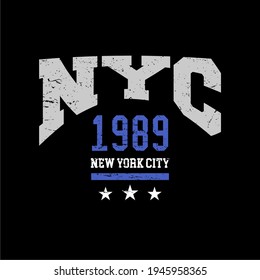 NYC new york city typography  Grunge background vector illustration  sign  t shirt graphics  print.