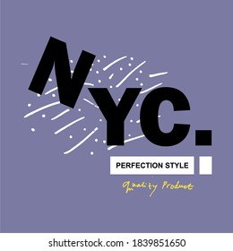 NYC, PERFECTION STYLE, TYPOGRAPHY ILLUSTRATION, LOGOTYPE, T-SHIRT GRAPHICS, BLUE CLOTH.