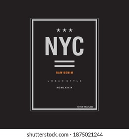 NYC RAW DENIM typography graphic t shirt print vector illustration design
