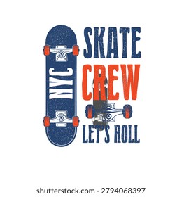 NYC Skate Crew lets roll skate board wheel vector illustration typography