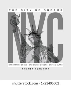 NYC slogan with "Statue of Liberty" illustration. Vector graphics for t shirt print and other uses.