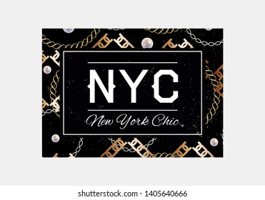 NYC slogan typography on gold chain pattern background. Fashion t-shirt design. Girls tee shirt trendy print.   Awesome slogan with golden chains 