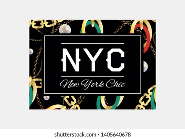 NYC slogan typography on gold chain pattern background. Fashion t-shirt design. Girls tee shirt trendy print.   Awesome slogan with golden chains 