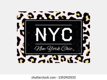 NYC slogan typography on leopard pattern background. Fashion t-shirt design. Girls tee shirt trendy print. 