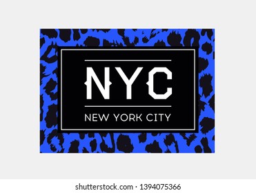 NYC slogan typography on leopard pattern background. Fashion t-shirt design. Girls tee shirt trendy print. 