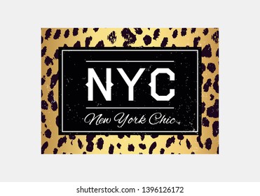 NYC slogan typography on leopard pattern background. Fashion t-shirt design. Girls tee shirt trendy print. 