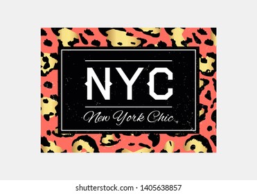 NYC slogan typography on leopard pattern background. Fashion t-shirt design. Girls tee shirt trendy print. Slogan graphic animal skin. Trendy T-shirt Print 
