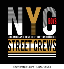 nyc street crew design typography,vector illustration for print