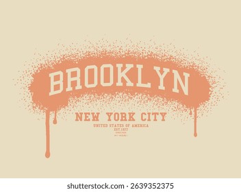 NYC Typography vintage varsity college american slogan print with graffiti spray effect, Art Tee, t shirt graphics graffity print, Graffiti new York Brooklyn slogan print, urban collage.eps8