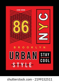 Nyc urban style vector graphic t shirt design with attractive texture, namber, stay cool, nyc, urban style 