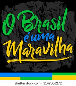 O Brasil e uma Maravilha, Brazil is a wonder portuguese text, vector lettering illustration