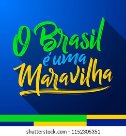 O Brasil e uma Maravilha, Brazil is a wonder portuguese text, vector lettering illustration