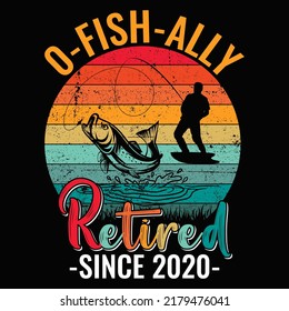 O fish ally retired since 2020 Fishing t shirt and mug design vector illustration