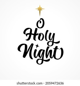 O Holy Night, calligraphy lettering banner. Christmas inscription. Greeting card black typography on white background. Vector illustration