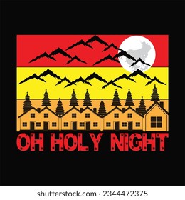 O holy night t-shirt design. Here You Can find and Buy t-Shirt Design. Digital Files for yourself, friends and family, or anyone who supports your Special Day and Occasions.