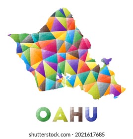 Oahu - colorful low poly island shape. Multicolor geometric triangles. Modern trendy design. Vector illustration.