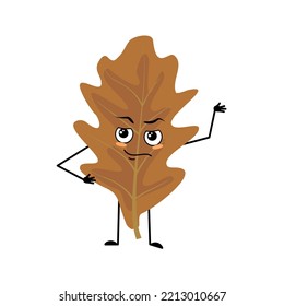 Oak Leaf Character With Emotions Of A Hero, A Brave Face, Arms And Legs. Forest Plant In Autumn Brown Colour. Vector Flat Illustration