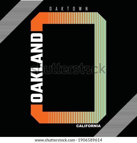 Oakland California.Vintage and typography design in vector illustration.Clothing,t-shirt,apparel and other uses.Eps10