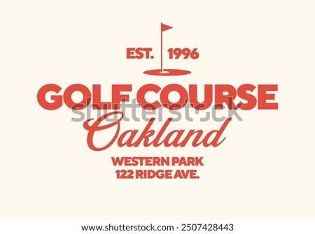 Oakland golf course logo. Vintage print for t-shirt. Trendy Hipster design. Vector illustration