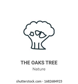 The oaks tree outline vector icon. Thin line black the oaks tree icon, flat vector simple element illustration from editable nature concept isolated stroke on white background