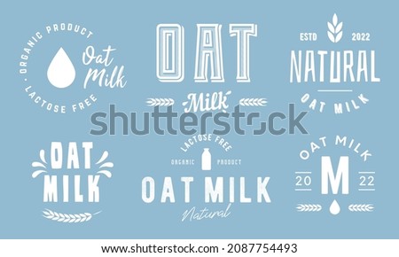 Oat Milk products labels, emblems and logos. Oat milk logo set with wheat icon, milk drop, bottle. Trendy vintage design. Vector illustration