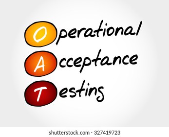 OAT Operational Acceptance Testing, acronym business concept