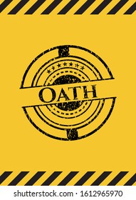 Oath black grunge emblem inside yellow warning sign. Vector Illustration. Detailed.
