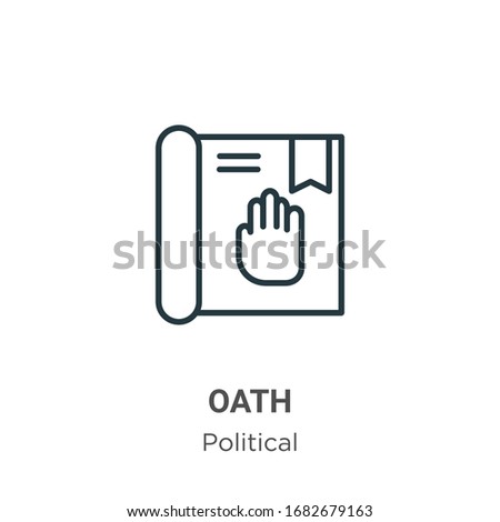 Oath outline vector icon. Thin line black oath icon, flat vector simple element illustration from editable political concept isolated stroke on white background