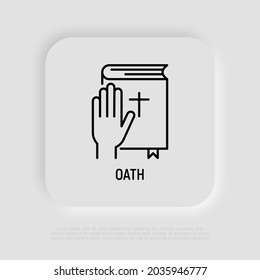 Oath thin line icon, human hand on Bible. Promise, truth. Vector illustration.