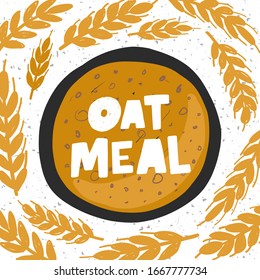 Oatmeal bowl hand drawn illustration with typography. Grunge style oat grain porridge product with spoon. Colored breakfast cup of healthy food lifestyle lettering. Cafe menu poster design element. 