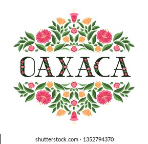 Oaxaca, Mexico illustration vector. Background with traditional flowers pattern from mexican embroidery floral ornament design.