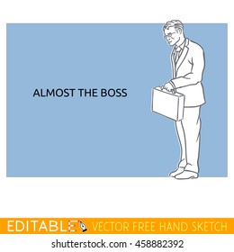 Obedient worker almost the boss. Editable vector card in free hand style.