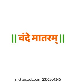 obeisance my motherland written in Devanagari text.Vande Mataram its a Slogan for India.